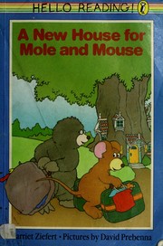 Cover of: A new house for Mole and Mouse