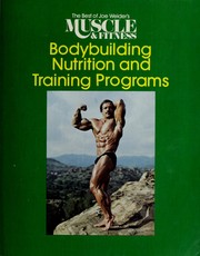 Cover of: Bodybuilding nutrition and training programs