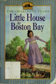 Little house by Boston Bay by Melissa Wiley