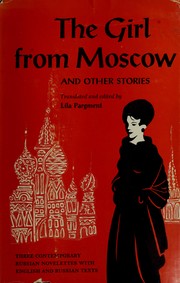 Cover of: The girl from Moscow, and other stories: three contemporary Russian novelettes.