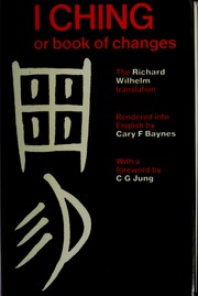I Ching by Richard Wilhelm, Cary F. Baynes, Carl Gustav Jung