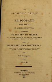Cover of: The Apostolic origin of episcopacy asserted by Bowden, John