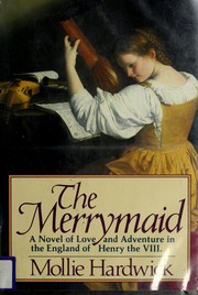 Cover of: The merrymaid by Mollie Hardwick