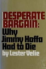 Cover of: Desperate bargain: why Jimmy Hoffa had to die