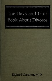 Cover of: The boys and girls book about divorce: with an introduction for parents