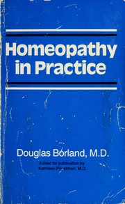 Homeopathy in practice by Douglas Borland