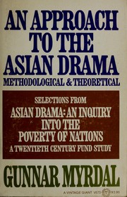 Cover of: An approach to the Asian drama, methodological and theoretical.