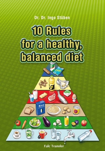 10 Rules for a healthy, balanced diet by Ingo Stüben