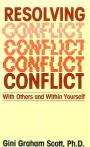 Cover of: Resolving Conflict With Others and Within Yourself by Gini Graham Scott