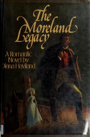 Cover of: The Moreland legacy: a romantic novel