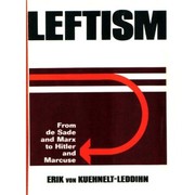 Cover of: Leftism: from de Sade and Marx to Hitler and Marcuse