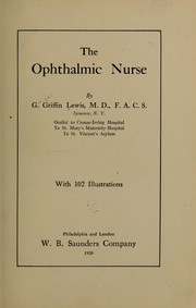 Cover of: The Ophthalmic Nurse: with 102 illustrations