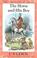Cover of: The Horse and His Boy (Chronicles of Narnia)