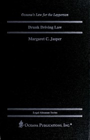 Cover of: Drunk driving law: by Margaret C. Jasper.
