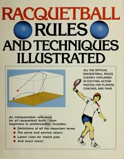 Cover of: Racquetball rules and techniques illustrated