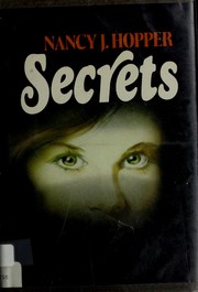 Secrets by Nancy J. Hopper