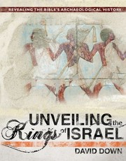 Cover of: Unveiling the kings of Israel by David Down