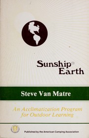 Cover of: Sunship Earth: an acclimatization program for outdoor learning