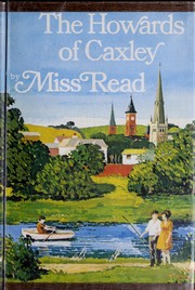 Cover of: The Howards of Caxley by Miss Read