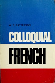 Cover of: Colloquial French. by William Robert Patterson