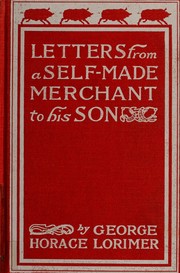 Cover of: Letters from a self-made merchant to his son