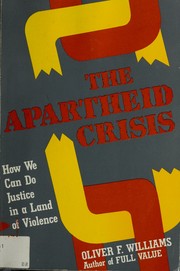 Cover of: The apartheid crisis: how we can do justice in a land of violence