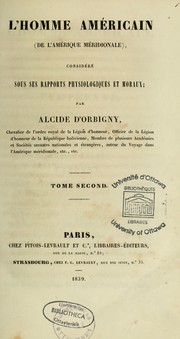 Cover of: L'homme américain de l'Amérique méridionale by Alcide Dessalines d' Orbigny