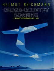 Cover of: Cross-country soaring by Helmut Reichmann