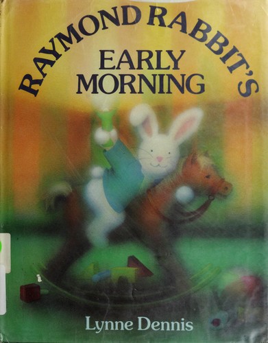Raymond Rabbit’s early morning