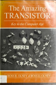 Cover of: The amazing transistor: key to the computer age