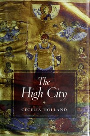 The high city by Cecelia Holland