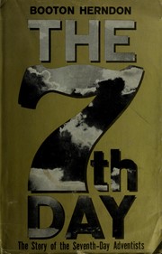Cover of: The seventh day: the story of the Seventh-Day Adventists.