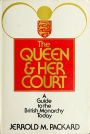 Cover of: The Queen & her court by Jerrold M. Packard