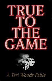 Cover of: True to the game by Teri Woods