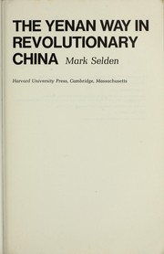 Cover of: The Yenan Way in revolutionary China