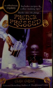 Cover of: French pressed by Cleo Coyle