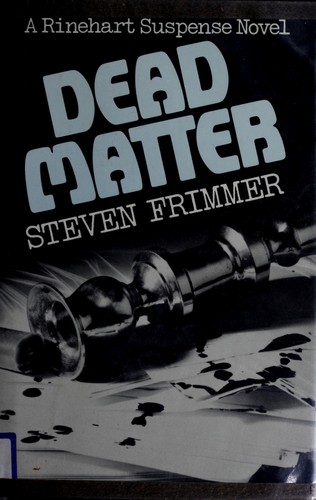 Dead matter