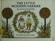 Cover of: The Little Wooden Farmer by Alice Dalgliesh
