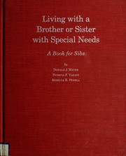 Cover of: Living with a brother or sister with special needs: a book for sibs
