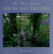 Cover of: Arbors and trellises by Warren Schultz