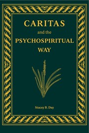 Cover of: CARITAS and the PSYCHOSPIRITUAL WAY: Essays on Ethics and the Human Estate