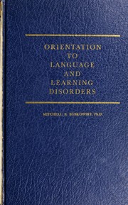 Cover of: Orientation to language and learning disorders