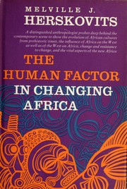 Cover of: The human factor in changing Africa.