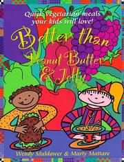 Cover of: Better Than Peanut Butter & Jelly by Wendy Muldawer