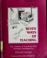 Cover of: Seven ways of teaching: the artistry of teaching with multiple intelligences