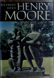 Henry Moore by Herbert Edward Read