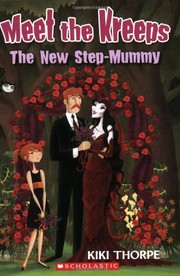 Meet the Kreeps 2 The New Step-Mummy by Kiki Thorpe