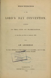 Cover of: Proceedings of the Lord's day convention, assembled in the city of Washington...