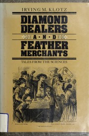 Cover of: Diamond dealers and feather merchants: tales from the sciences