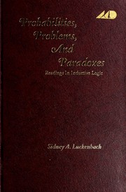 Cover of: Probabilities, problems, and paradoxes by Sidney A. Luckenbach